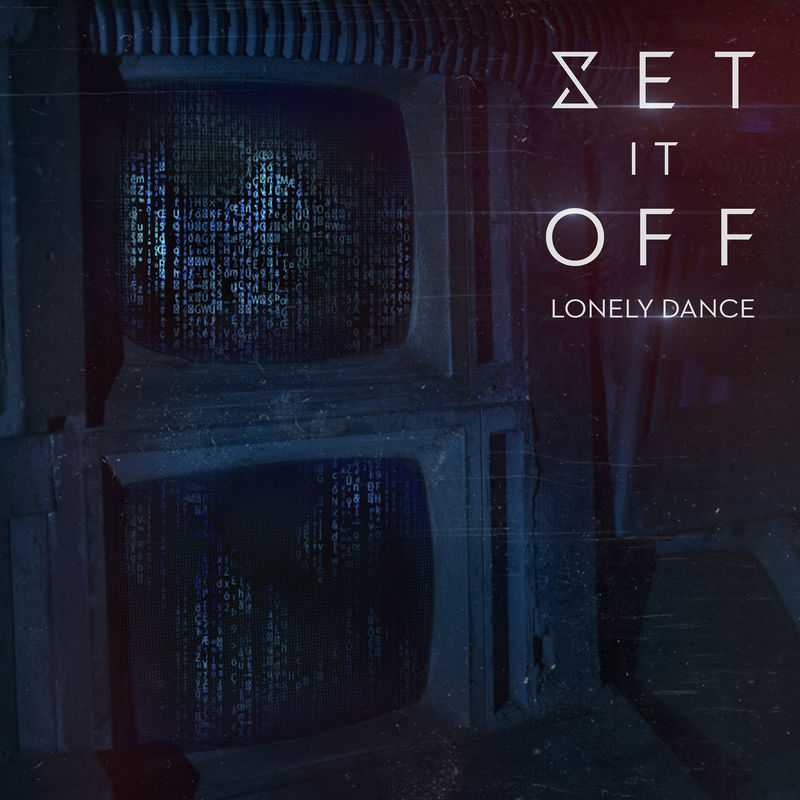 Set It Off - Lonely Dance